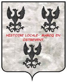 HISTOIRE LOCALE- MARCQ EN OSTREVENT 