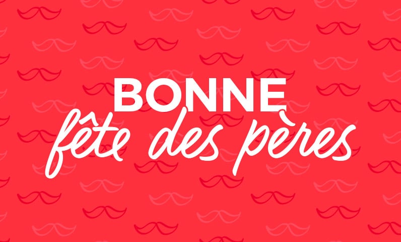Bonne fête des pères